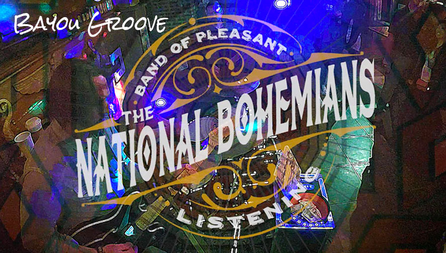 The National Bohemians Groove to Born on the Bayou Live
